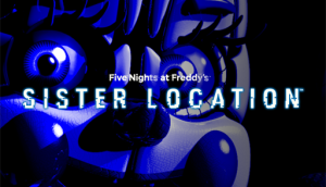 Five Nights At Freddy's: Sister Location Five Nights At Freddy's: Sister Location