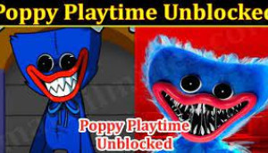 Poppy Playtime Unblocked Poppy Playtime Unblocked
